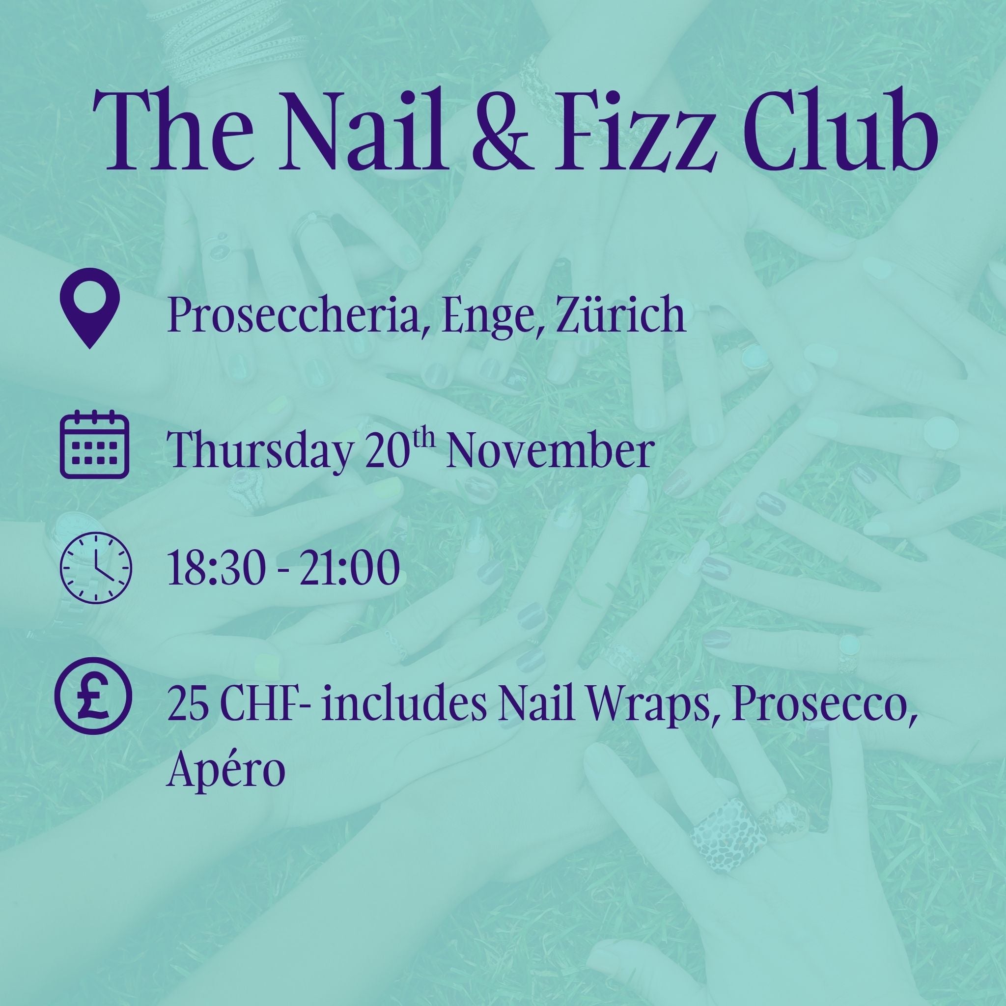 Promotional flyer for 'The Nail & Fizz Club' event at Prosecceria, Enge, Zärich.