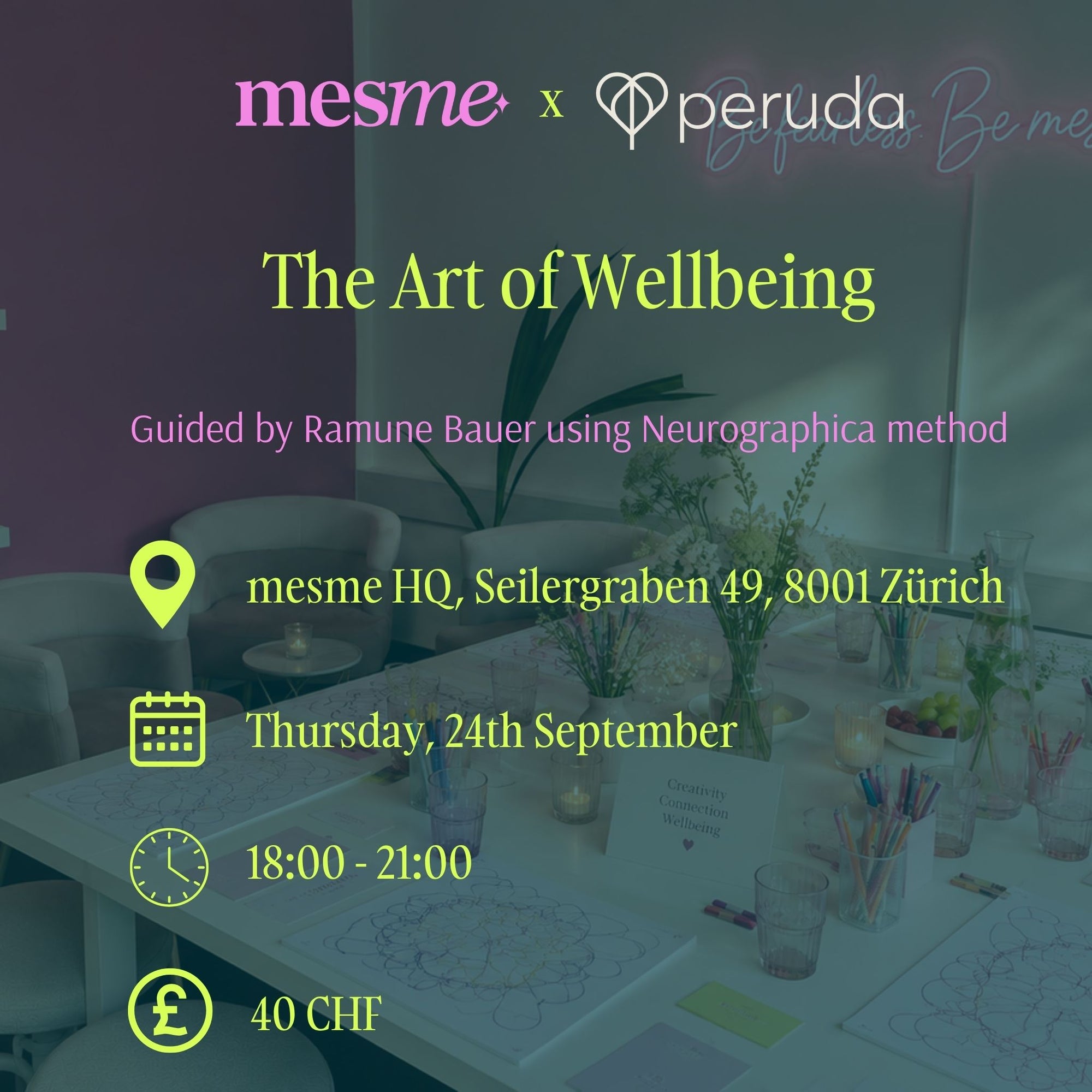 Promotional graphic for an event titled 'The Art of Wellbeing' featuring the logos of 'mesme' and 'peruda' at the top, with event details including location at mesme HQ in Seilergraben 49, 8001 Zürich, date Thursday, 24th September, time 18:00 - 21:00, and price 40 CHF, overlaid on a dimly lit workshop scene.